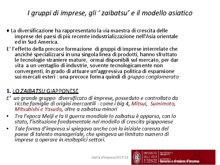 I gruppi di imprese, gli ‘ zaibatsu’ e il modello asiatico ♦ La diversificazione