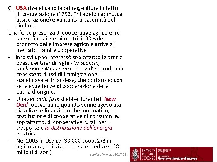 Gli USA rivendicano la primogenitura in fatto di cooperazione (1756, Philadelphia: mutua assicurazione) e