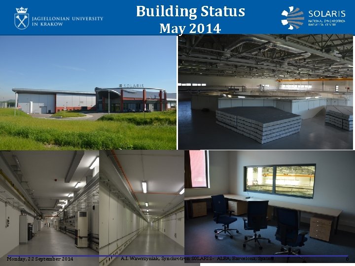 Building Status May 2014 Tuesday, 22 Monday, 25 th September November 2014 A. I.