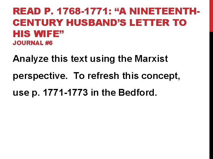 READ P. 1768 -1771: “A NINETEENTHCENTURY HUSBAND’S LETTER TO HIS WIFE” JOURNAL #6 Analyze