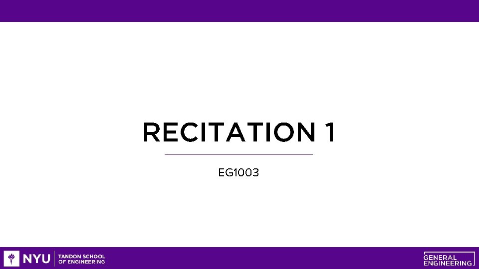 RECITATION 1 EG 1003 