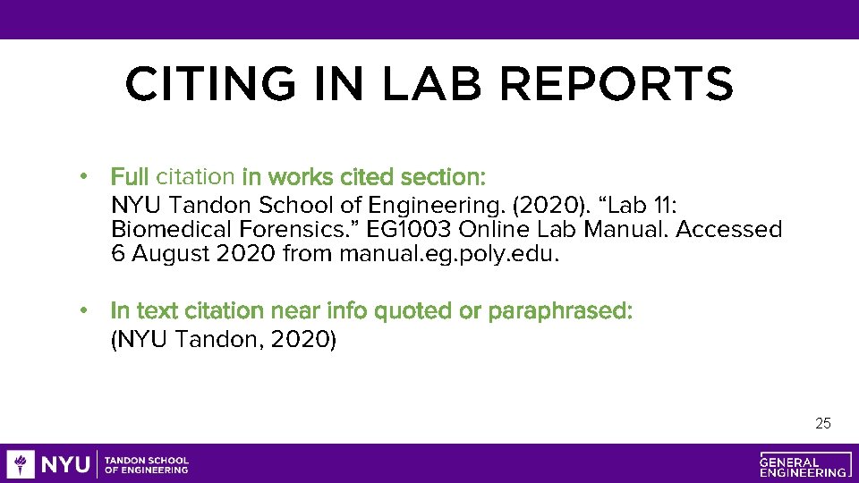 CITING IN LAB REPORTS • Full citation in works cited section: NYU Tandon School