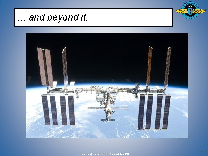 … and beyond it. The Aerospace Medicine Association, 2018 13 