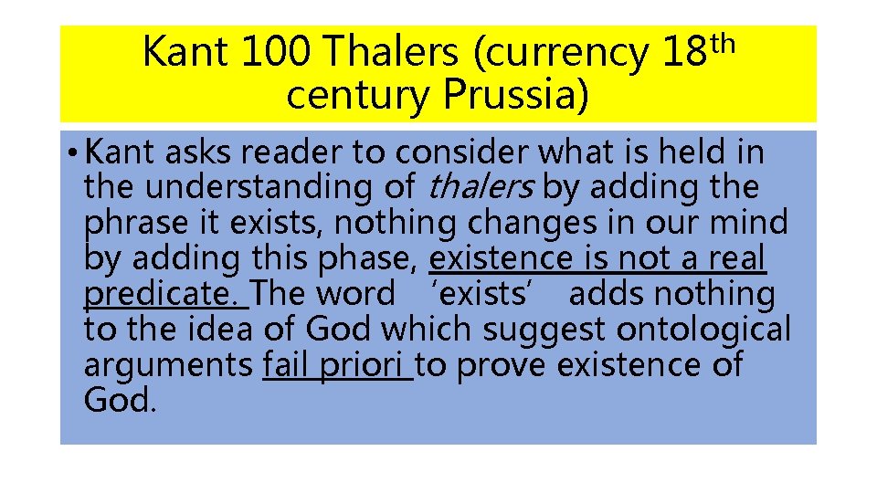 Kant 100 Thalers (currency 18 th century Prussia) • Kant asks reader to consider