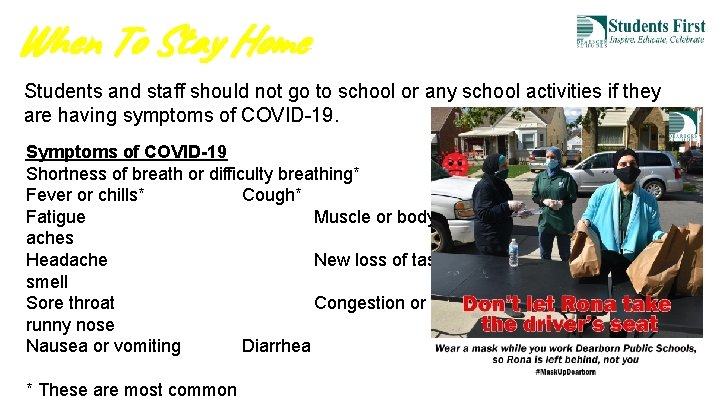 When To Stay Home Students and staff should not go to school or any When To Stay Home Students and staff should not go to school or any