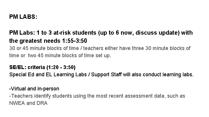 PM LABS: PM Labs: 1 to 3 at-risk students (up to 6 now, discuss PM LABS: PM Labs: 1 to 3 at-risk students (up to 6 now, discuss