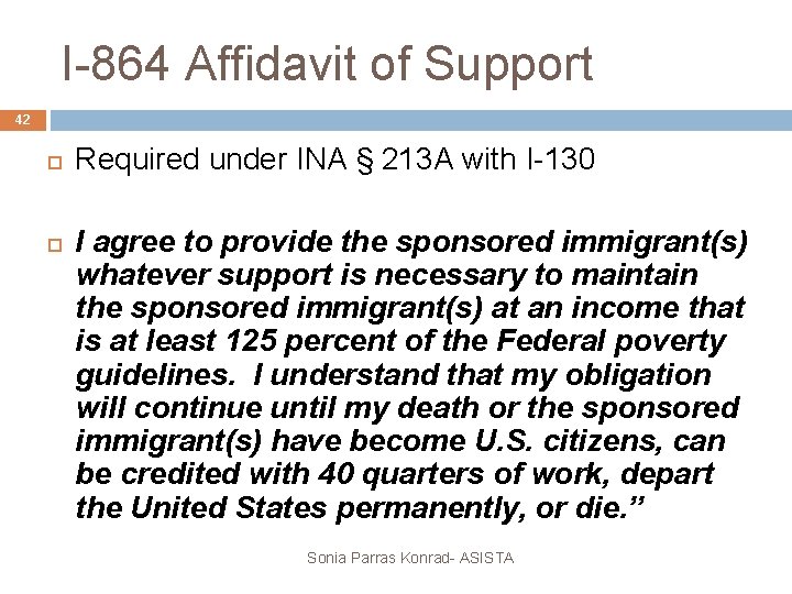 I-864 Affidavit of Support 42 Required under INA § 213 A with I-130 I