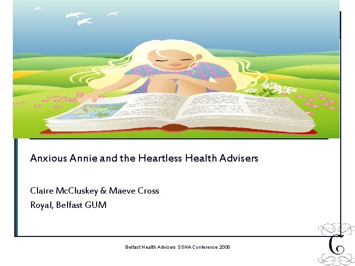 Anxious Annie and the Heartless Health Advisers Claire Mc. Cluskey & Maeve Cross Royal,