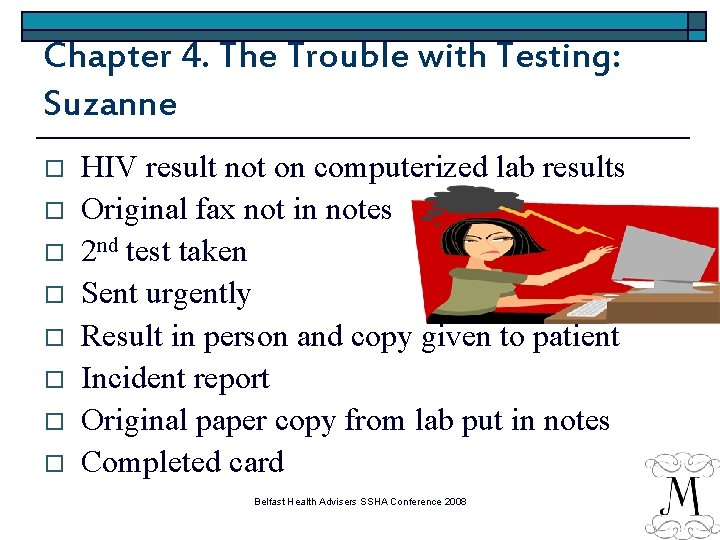 Chapter 4. The Trouble with Testing: Suzanne o o o o HIV result not