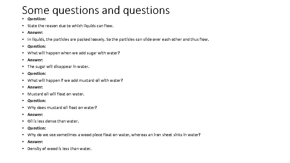 Some questions and questions • • • • • Question: State the reason due