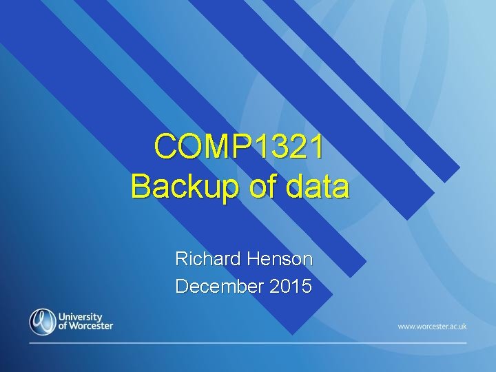 COMP 1321 Backup of data Richard Henson December 2015 