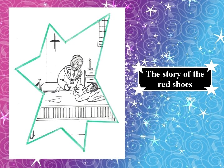 The story of the red shoes 