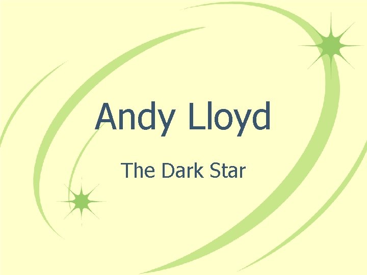 Andy Lloyd The Dark Star 