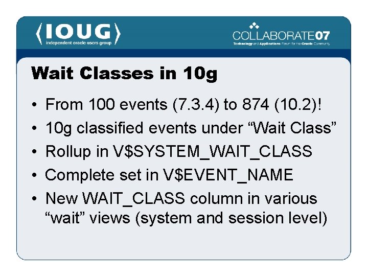 Wait Classes in 10 g • • • From 100 events (7. 3. 4)