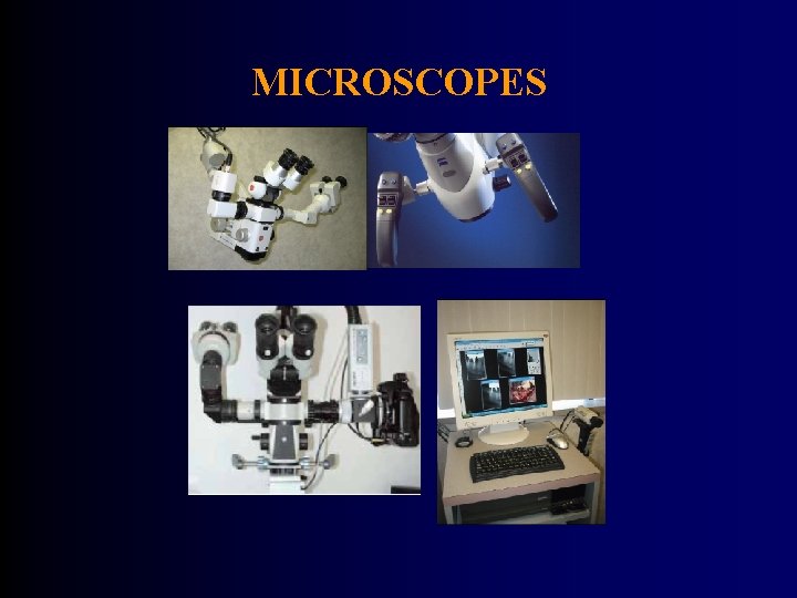 MICROSCOPES 