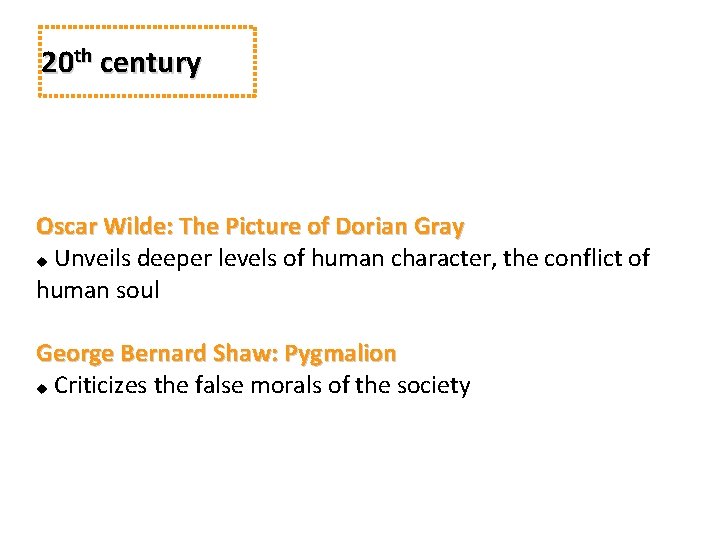 20 th century Oscar Wilde: The Picture of Dorian Gray Unveils deeper levels of