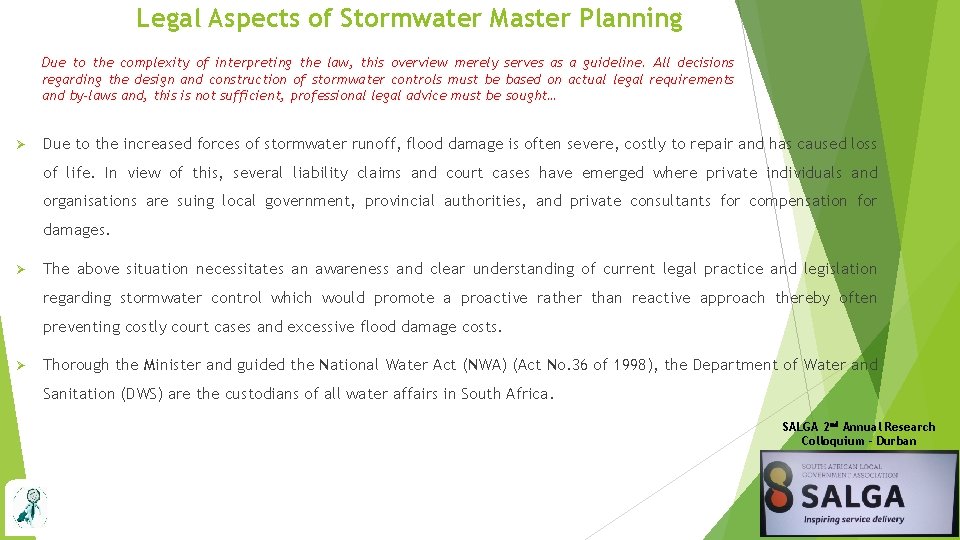 Legal Aspects of Stormwater Master Planning Due to the complexity of interpreting the law,