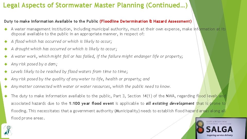 Legal Aspects of Stormwater Master Planning (Continued…) Duty to make Information Available to the