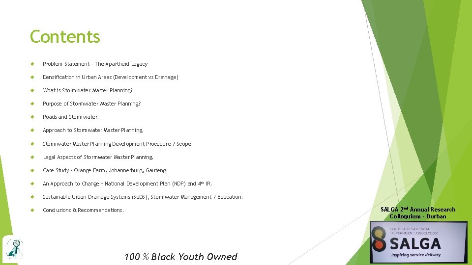 Contents Problem Statement – The Apartheid Legacy Densification in Urban Areas (Development vs Drainage)