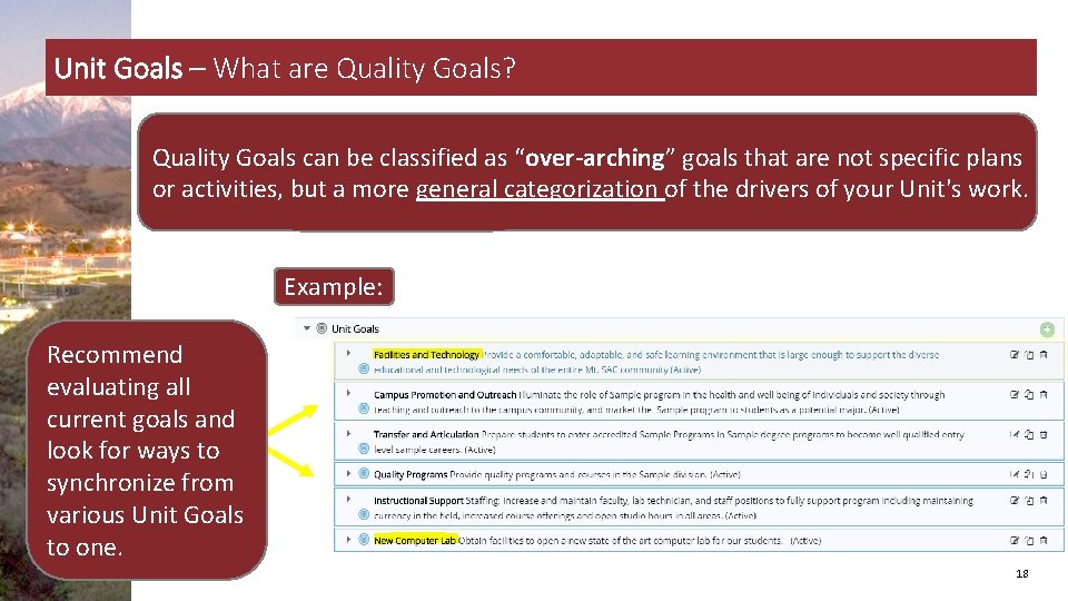 Unit Goals – What are Quality Goals? Quality Goals can be classified as “over-arching”