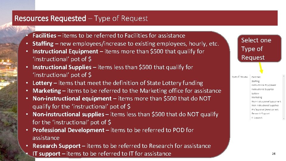 Resources Requested – Type of Request • Facilities – items to be referred to