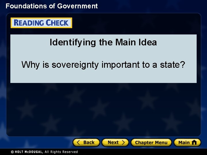 Foundations of Government Identifying the Main Idea Why is sovereignty important to a state?