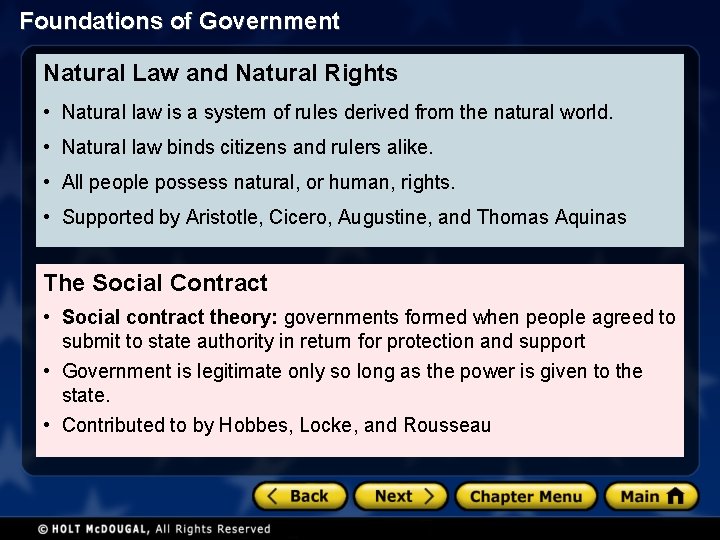 Foundations of Government Natural Law and Natural Rights • Natural law is a system