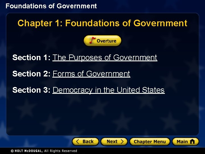 Foundations of Government Chapter 1: Foundations of Government Section 1: The Purposes of Government