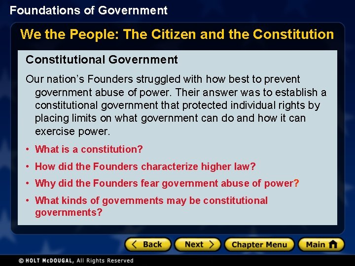 Foundations of Government We the People: The Citizen and the Constitutional Government Our nation’s