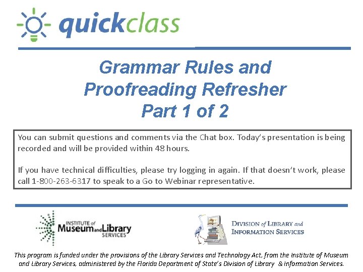 Grammar Rules and Proofreading Refresher Part 1 of 2 You can submit questions and