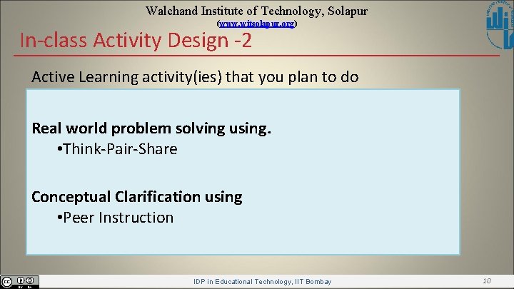 Walchand Institute of Technology, Solapur (www. witsolapur. org) In-class Activity Design -2 Active Learning