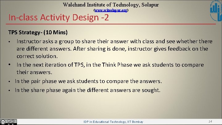 Walchand Institute of Technology, Solapur (www. witsolapur. org) In-class Activity Design -2 TPS Strategy-