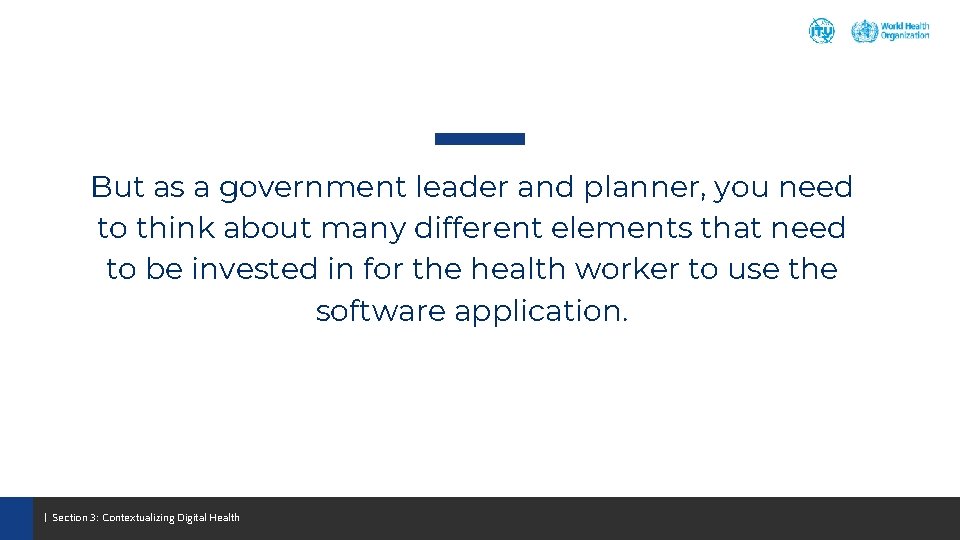 But as a government leader and planner, you need to think about many different But as a government leader and planner, you need to think about many different