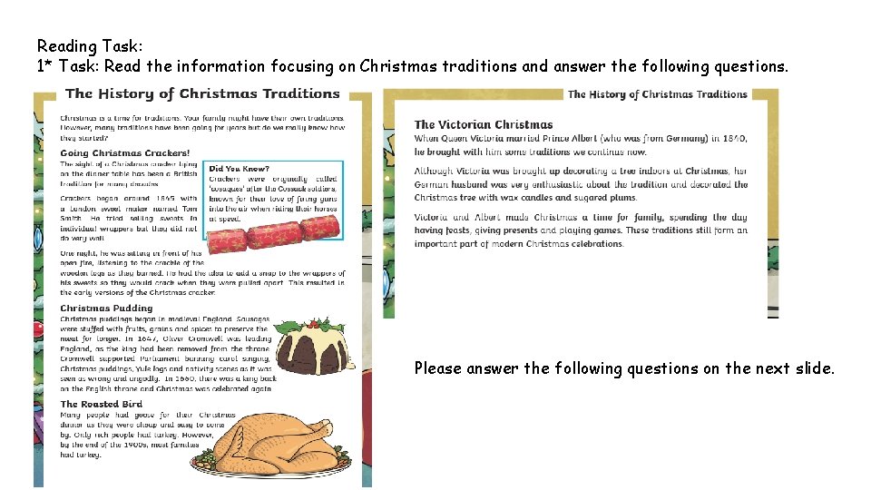 Reading Task: 1* Task: Read the information focusing on Christmas traditions and answer the