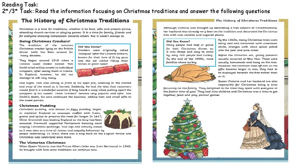 Reading Task: 2*/3* Task: Read the information focusing on Christmas traditions and answer the