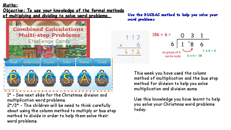 Maths: Objective: To use your knowledge of the formal methods Use the RUCSAC method