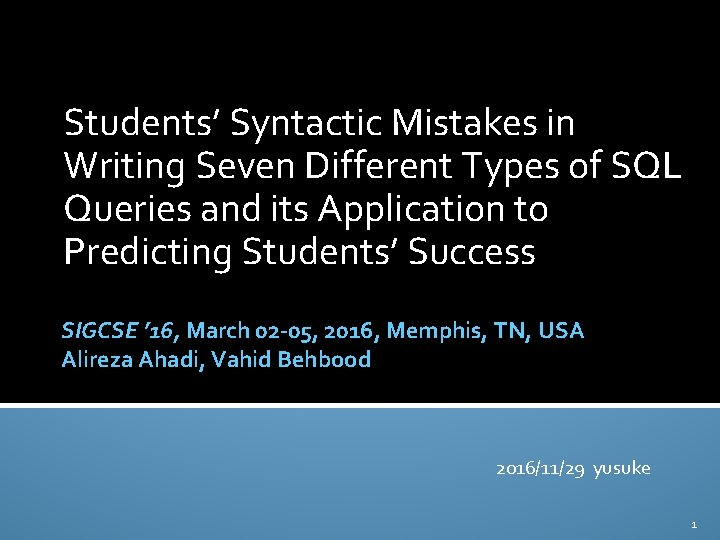 Students’ Syntactic Mistakes in Writing Seven Different Types of SQL Queries and its Application