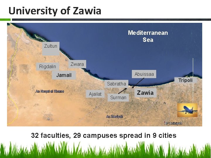 University of Zawia Mediterranean Sea Zultun Rigdalin Zwara Abuissaa Jamail Tripoli Sabratha Ajailat Surman