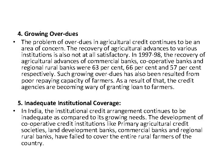 4. Growing Over-dues • The problem of over-dues in agricultural credit continues to 4. Growing Over-dues • The problem of over-dues in agricultural credit continues to
