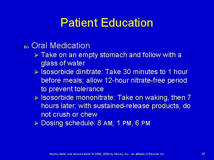 Patient Education Oral Medication Take on an empty stomach and follow with a glass