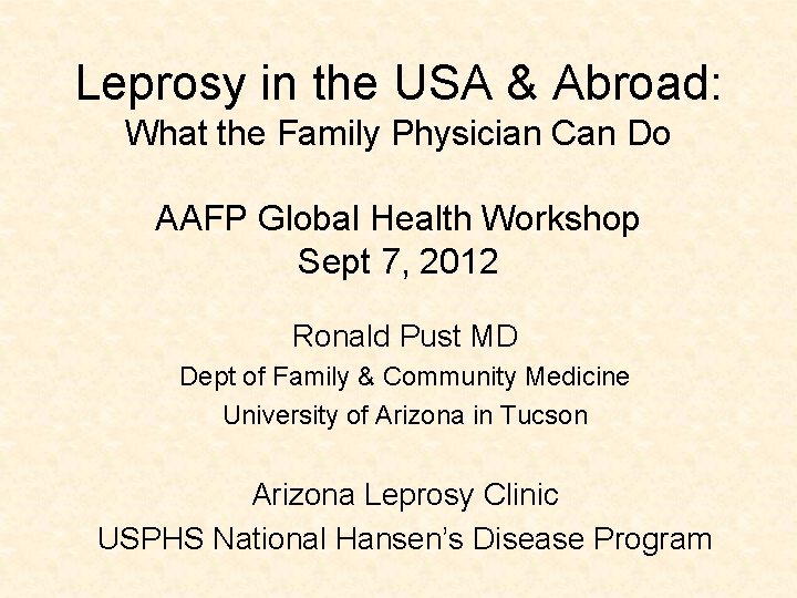 Leprosy in the USA & Abroad: What the Family Physician Can Do AAFP Global