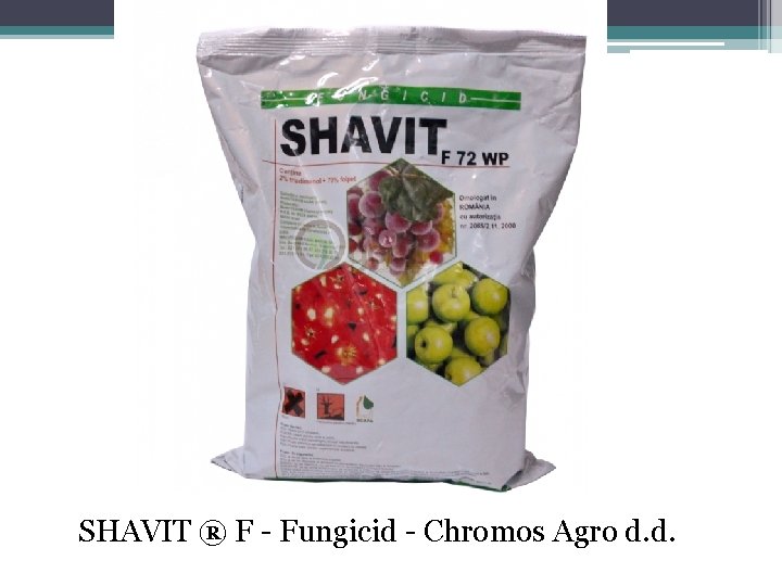 SHAVIT ® F - Fungicid - Chromos Agro d. d. 