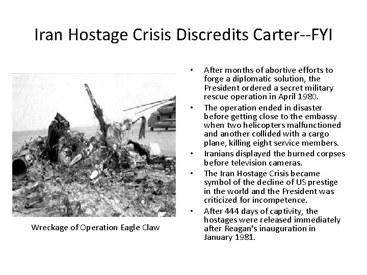 Iran Hostage Crisis Discredits Carter--FYI • • • Wreckage of Operation Eagle Claw After