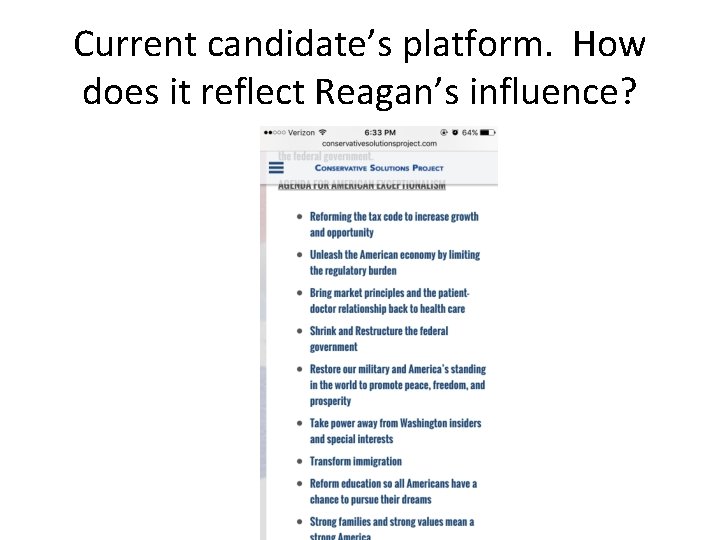 Current candidate’s platform. How does it reflect Reagan’s influence? 