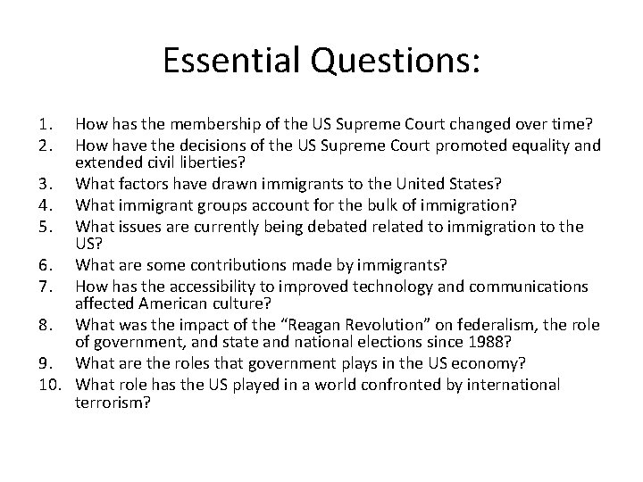 Essential Questions: 1. 2. How has the membership of the US Supreme Court changed