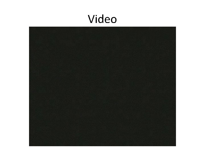 Video 