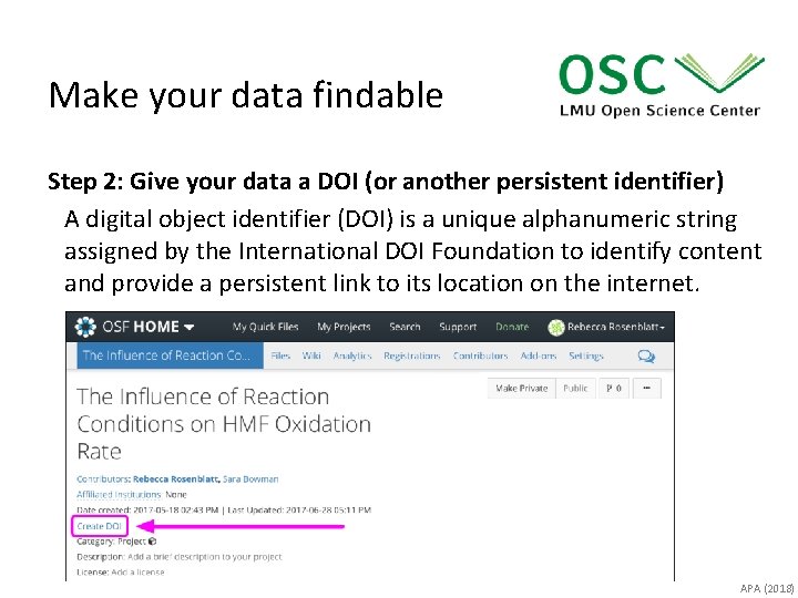 Make your data findable Step 2: Give your data a DOI (or another persistent