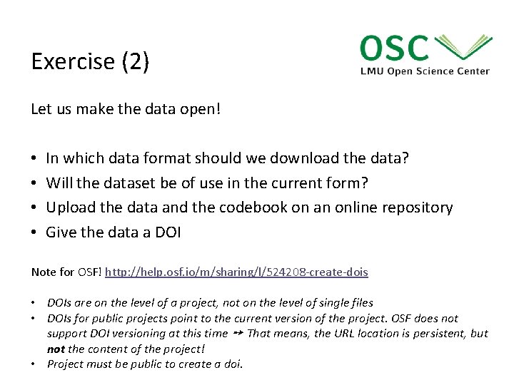 Exercise (2) Let us make the data open! • • In which data format