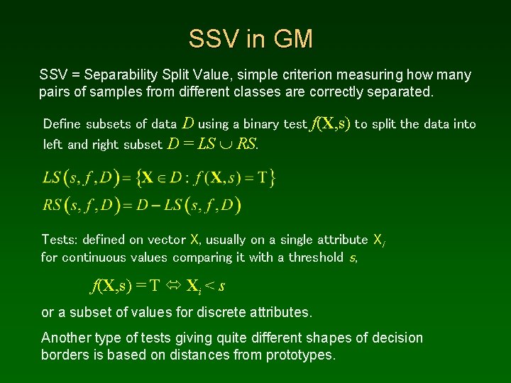 SSV in GM SSV = Separability Split Value, simple criterion measuring how many pairs