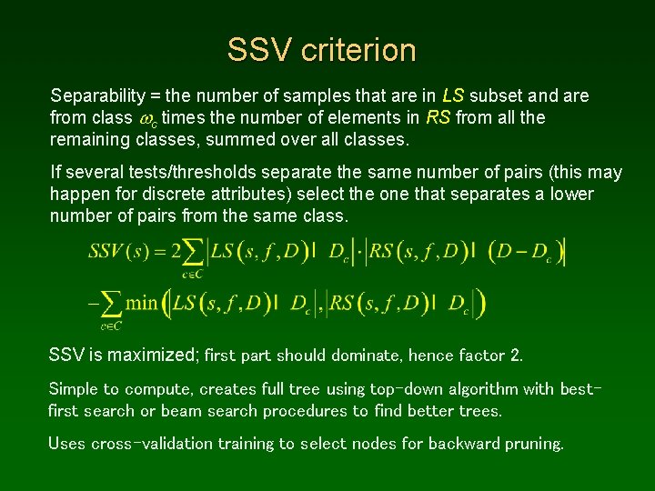 SSV criterion Separability = the number of samples that are in LS subset and